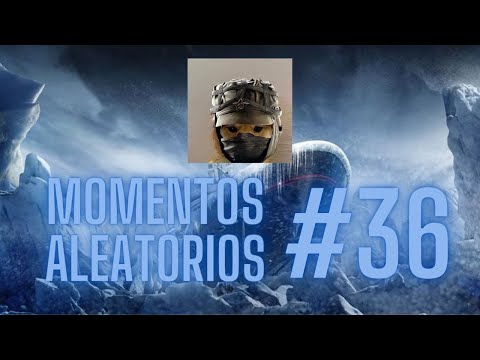 R6 MOMENTOS ALEATÓRIOS #36