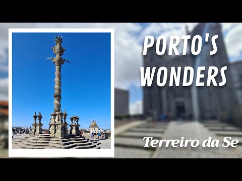Begin Your Porto Adventure: Discovering Terreiro da Sé and Iconic Sights