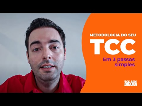 METODOLOGIA DO SEU TCC - EM 3 PASSOS SIMPLES