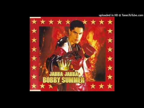 Bobby Summer - Jabba Jabba (Tyson’s Extended Mix)