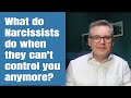What Happens When The Narcissist Loses Control Over You