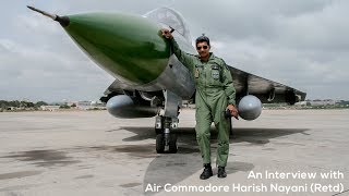 From the Cockpit of LCA Tejas : An Interview with Air Commodore Harish Nayani (Part 1)