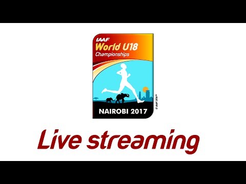 IAAF WU18 Nairobi - Competition Day 5