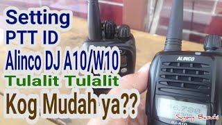Download lagu Cara Program PTT ID dtmf tone HT Alinco DJ A10 W10 - setting via software mp3