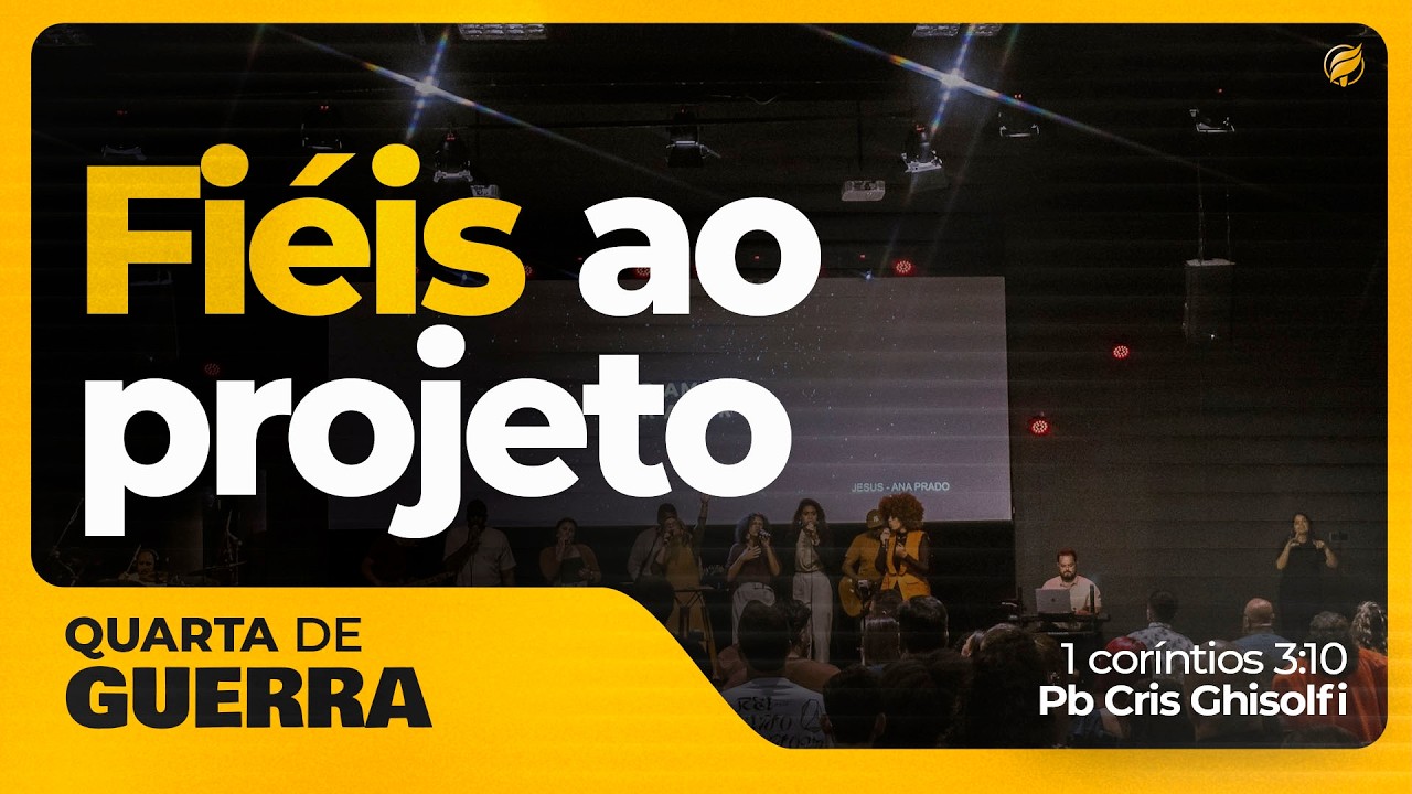 FIÉIS AO PROJETO - Pb CRIS GHISOLFI