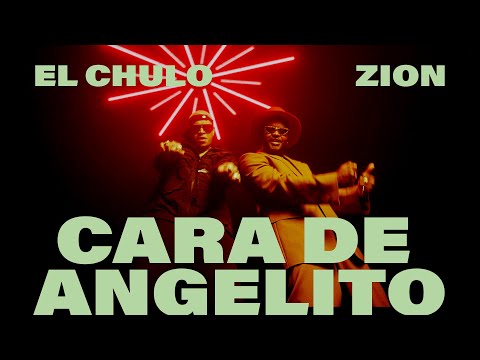 El Chulo Ft. Zion - Cara De Angelito (Video Oficial)