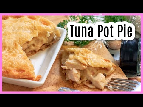 Tuna Pot Pie - Addicting & A Family Hit! Video
