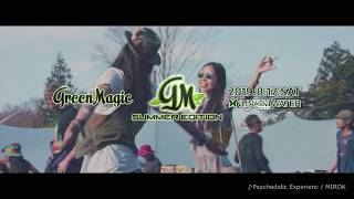 2019817 Sat Green Magic Presents quotSummer Editionquot