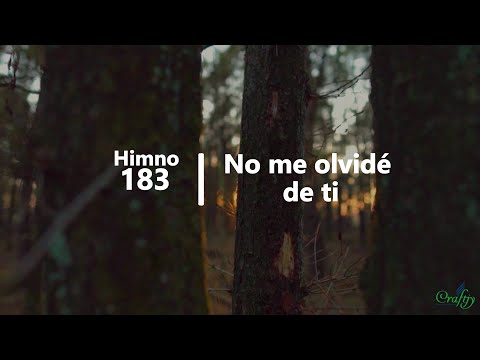 183 - No me olvidé de ti | Himnario Adventista | Letra Oficial | 4K60fps