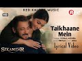 Taikhaane Mein LYRICS Sikandar Salman Khan Rashmika Mandanna Pritam Vishal Mishra SOM