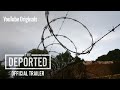 The Deported I Official Trailer