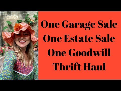 Thrift Haul Estate Sale Garage Sale Goodwill July 21, 2018