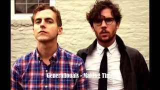 Generationals - Making Time