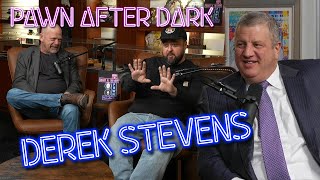 Pawn After Dark with Derek Stevens