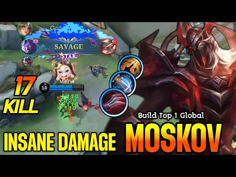 17 Kills + SAVAGE!! Moskov Crazy LifeSteal with Brutal Damage!! - Build Top 1 Global Moskov ~ MLBB