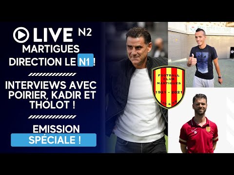 Live N2 spécial Martigues, avec Foued Kadir, Didier Tholot et Grégory Poirier
