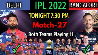 IPL 2022 Match-27 Delhi Capitals vs Royal Challengers Bangalore Playing 11 | DC vs RCB Match 2022