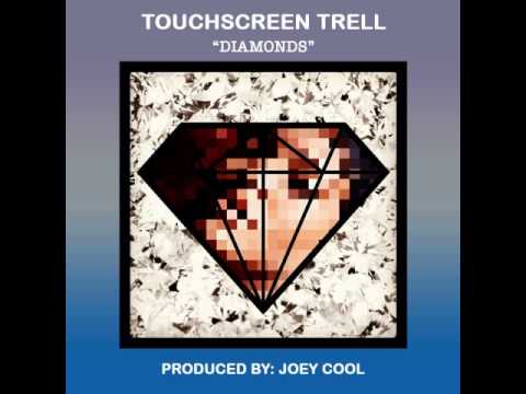Diamonds by Touchscreen Trell [BayAreaCompass] (Prod. by Joey Cool)