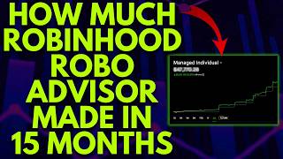 HOW MUCH ROBINHOOD ROBO ADVISOR MADE ME IN 15 MONTHS | ROBINHOOD STRATEGIES