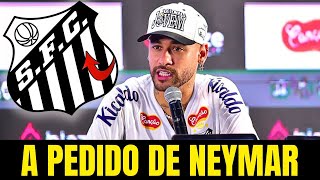 URGENTE: Diretoria aceita pedido de Neymar e avança por craque