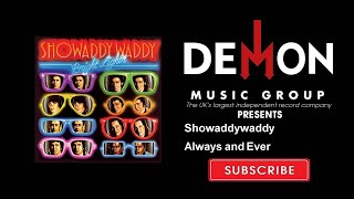 Showaddywaddy - Always and Ever