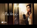 Little Voice — Official Trailer | Apple TV+