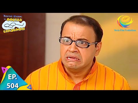 Taarak Mehta Ka Ooltah Chashmah - Episode 504 - Full Episode