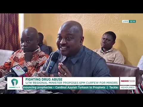 Upper West Regional Minister Proposes 6PM Curfew for Minors to Curb Drug Abuse