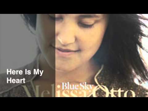 Melissa Otto - Here Is My Heart