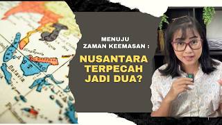 Download lagu THE ERA OF TURMOIL BEGINS!! IS THE GOLDEN AGE OF NUSANTARA DRAWING NEAR?? mp3