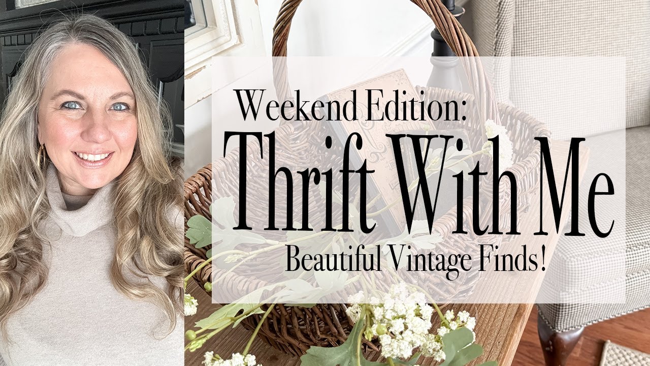 Join Me for a Fun Weekend of Thrifting | Beautiful Vintage Finds | Thrift With Me