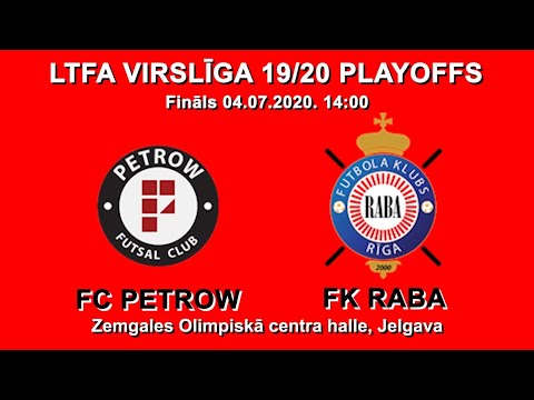 LIVE! FC PETROW / FK RABA // Fināls 04.07.2020. 14:00 /// LTFA VIRSLĪGA 19/20 PLAYOFFS