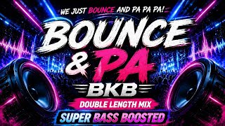 Download lagu BOUNCE & PA BKB (Double Length Mix) | Super Bass Boosted mp3 Download lagu BOUNCE & PA BKB (Double Length Mix) | Super Bass Boosted mp3