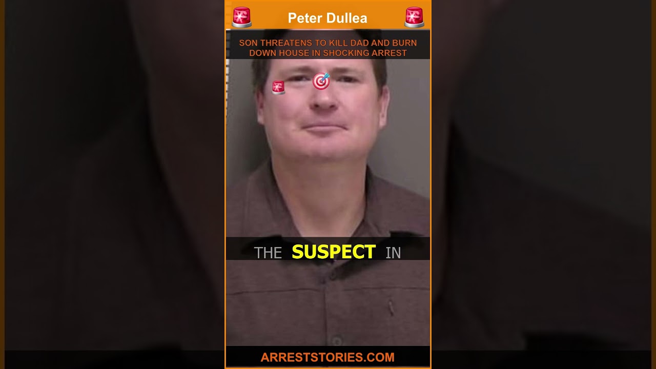 SON THREATENS TO KILL DAD AND BURN DOWN HOUSE IN SHOCKING ARREST