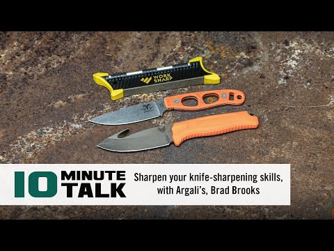 #10MinuteTalk - Sharpen your knife-sharpening skills, with Argali’s, Brad Brooks