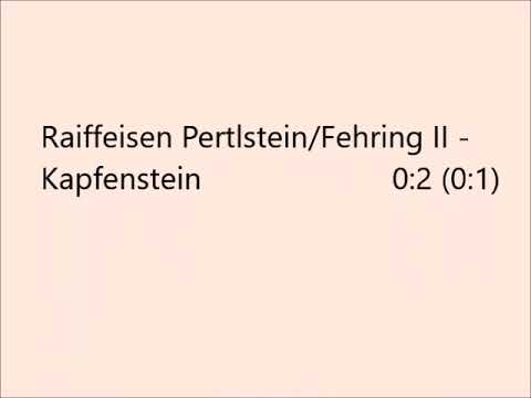 Raiffeisen Pertlstein/Fehring II - Kapfenstein 0:2 (0:1)