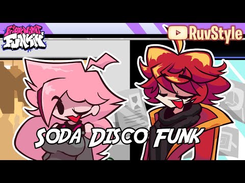 FNF Soda disco Funk but Ruvstyle and Rayna sing about it