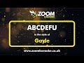 Gayle - ABCDEFU - Karaoke Version from Zoom Karaoke