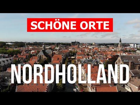 Reise nach Nordholland, Niederlande | Natur, Tourismus, Urlaub, Orte, Landschaften | Drohne 4k Video