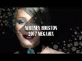 Whitney Houston Megamix 2017