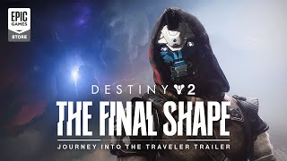  Destiny 2: The Final Shape | Journey into The Traveler
