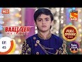 Baalveer Returns Ep 45 Full Episode 11th November 2019