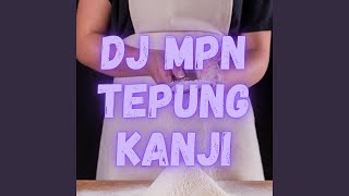 Download lagu TEPUNG KANJI mp3