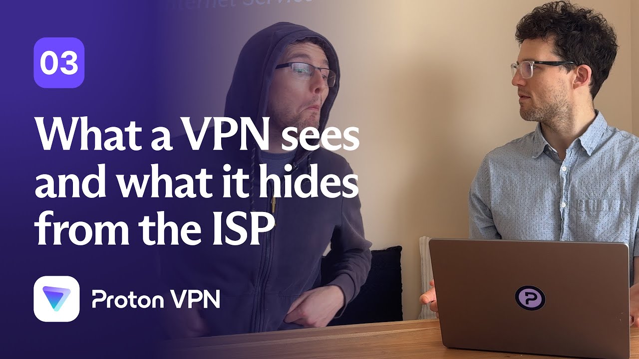 What Your VPN Provider and ISP Can Each See