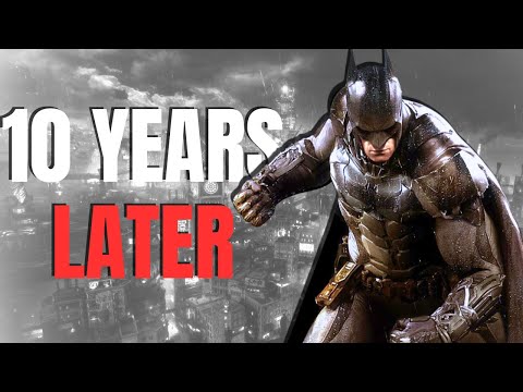 Batman Arkham Knight 10 Years Later | Full Retrospective
