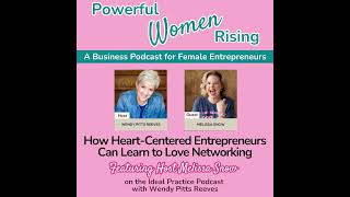 How Heart Centered Entrepreneurs Can Learn to Love Networking (From th
