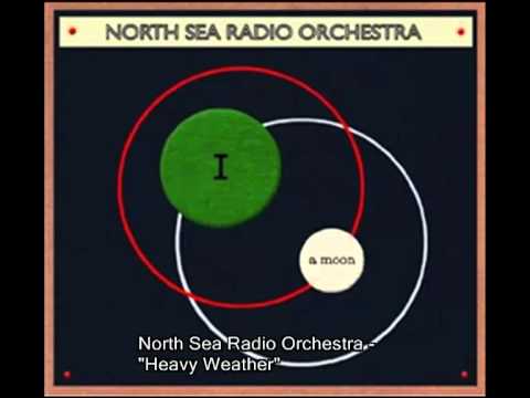 North Sea Radio Orchestra - Heavy Weather