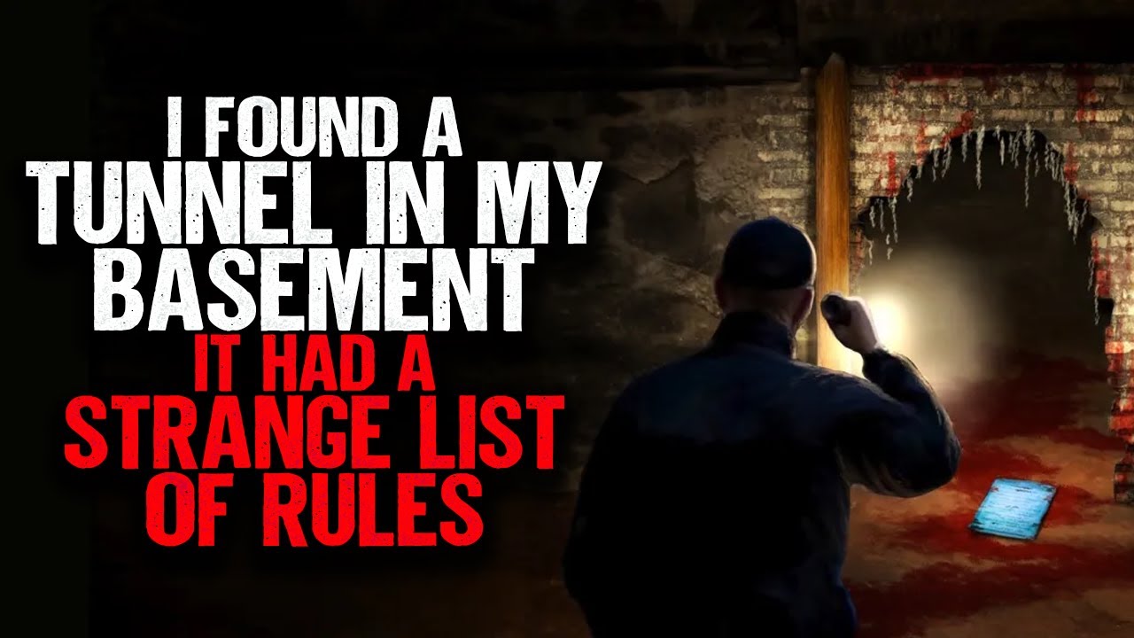 I found a Tunnel In My Basement. It had a STRANGE LIST OF RULES.