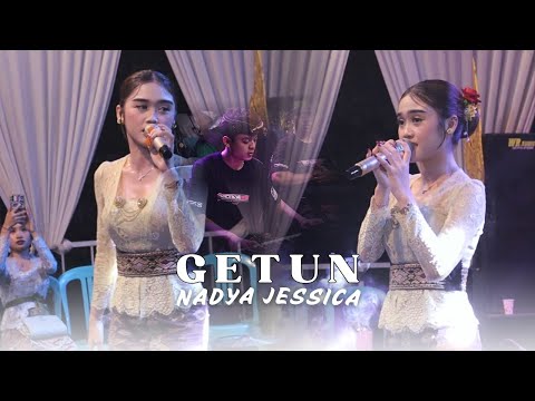 NADYA JESSICA - GETUN || NEW SRIKATON || LIVE MUSIC