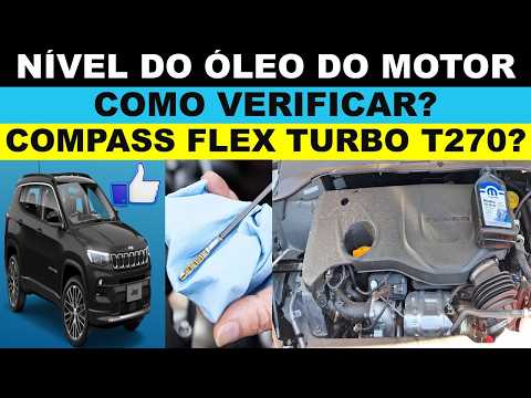 Como verificar o nível do óleo do motor do Jeep Compass flex T270 ano 2025? Onde fica vareta óleo?